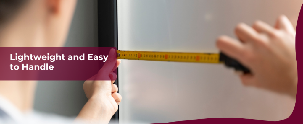 Lightweight and Easy to Handle